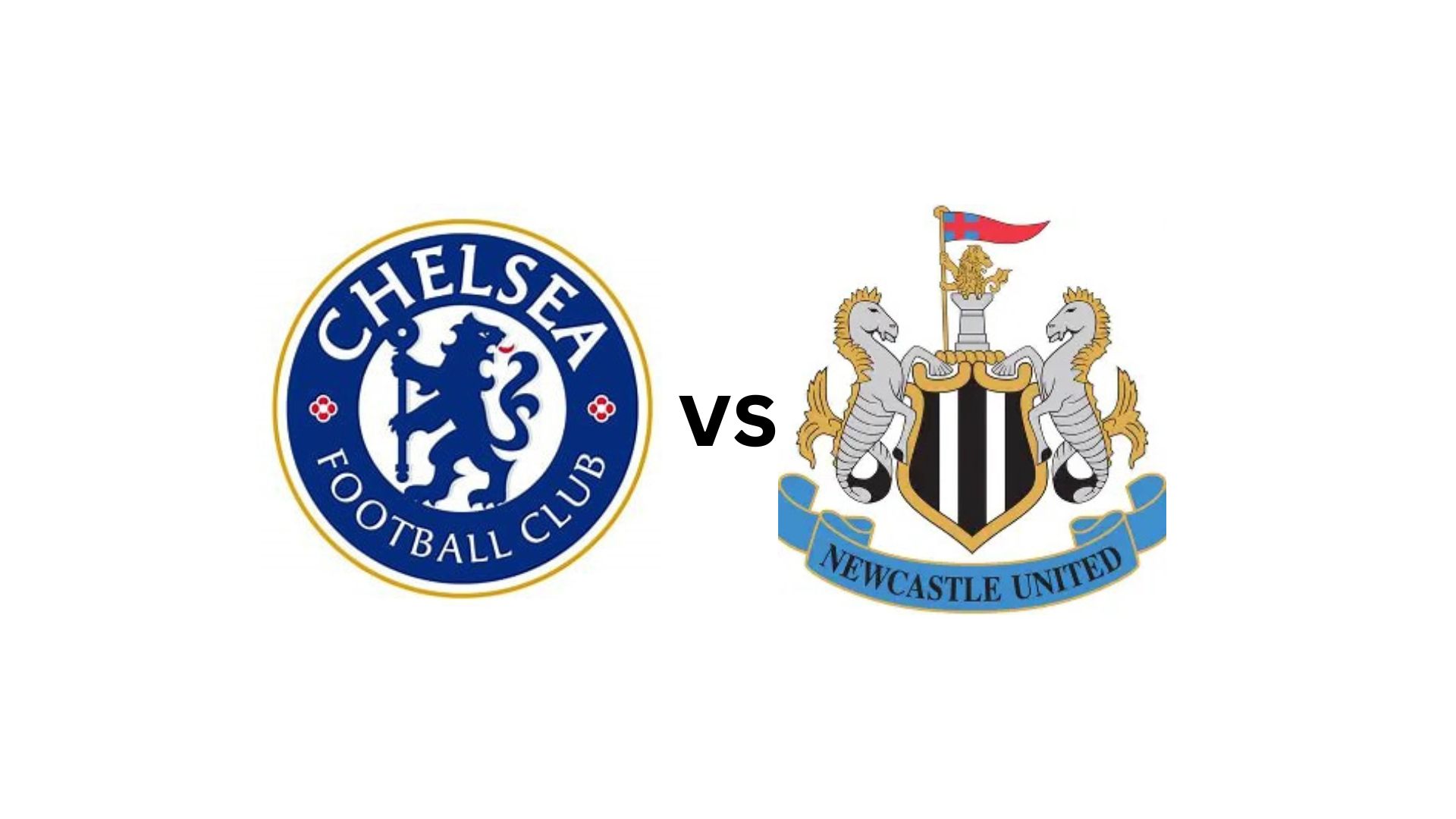 Chelsea vs Newcastle Match Preview, Analysis & Betting Tips